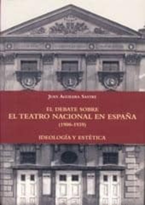 El Debate sobre Teatro Nacional en España