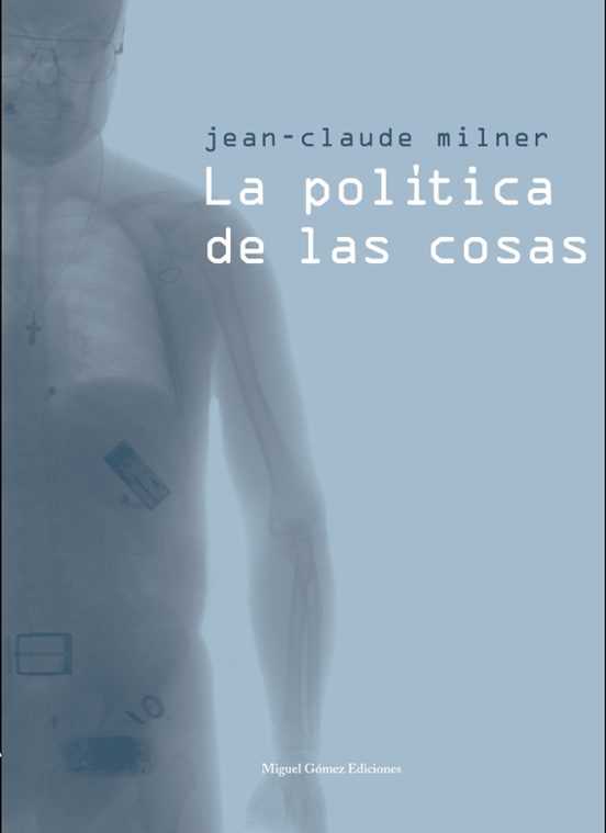 La Política De Las Cosas