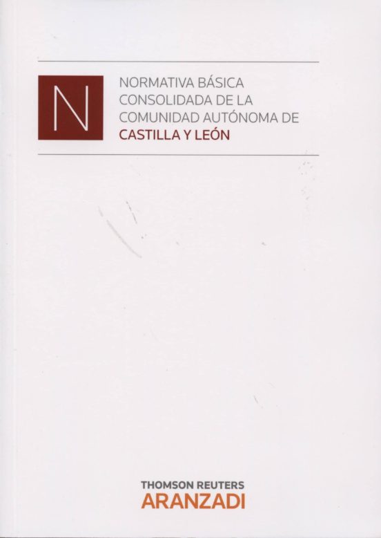 Normativa Básica Consolidada De La Comunidad Autónoma De Castilla Y Le