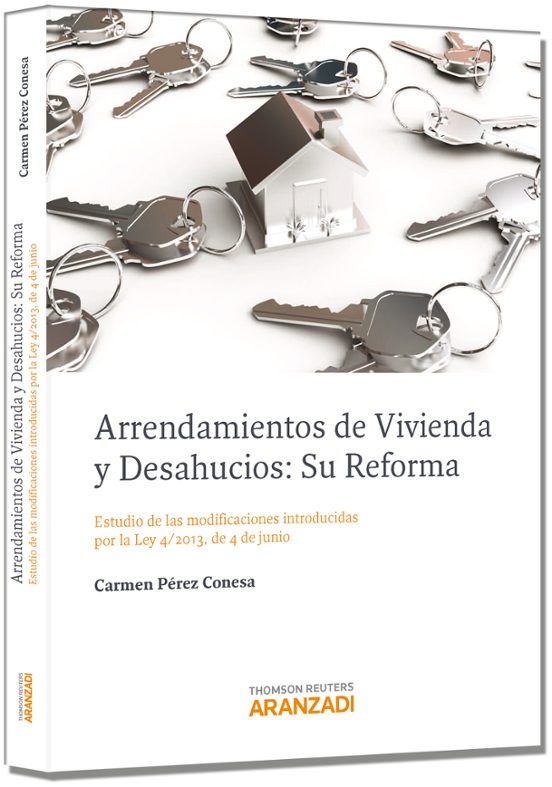 Arrendamientos De Vivienda Y Desahucios: Su Reforma