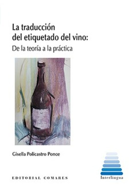 Traducción Del Etiquetado Del Vino:de La Teoría A La Práctica