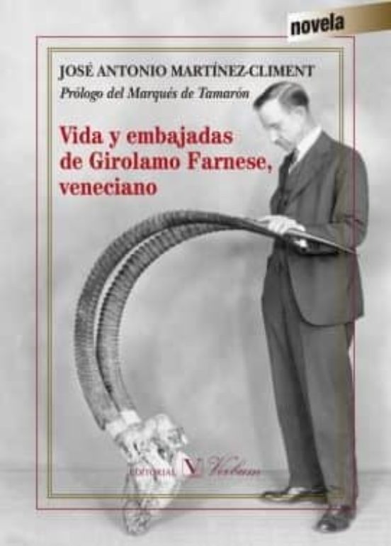 Vida Y Embajadas De Girolamo Farnese