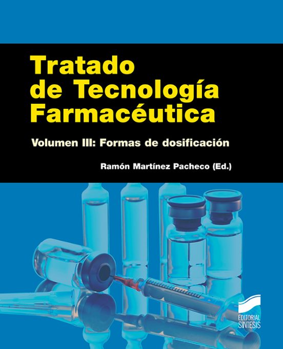 Tratado De Tecnologia Farmaceutica : Formas De Dosificacion