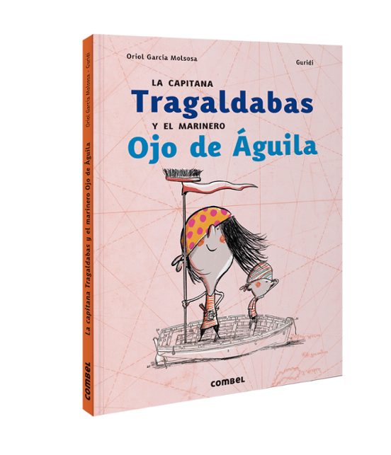 La Capitana Tragaldabas Y El Marinero Ojo De Águila