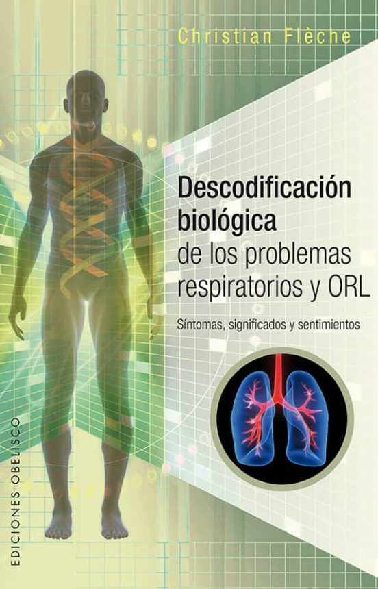 Descodificación Biológica De Los Problemas Respiratorios Y ORL