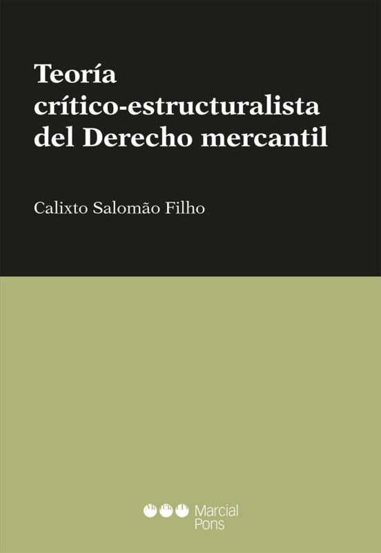 Teoría Crítico-estructuralista Del Derecho Mercantil