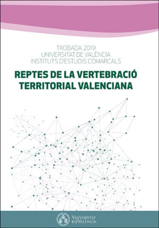 Reptes De La Vertebració Territorial Valenciana