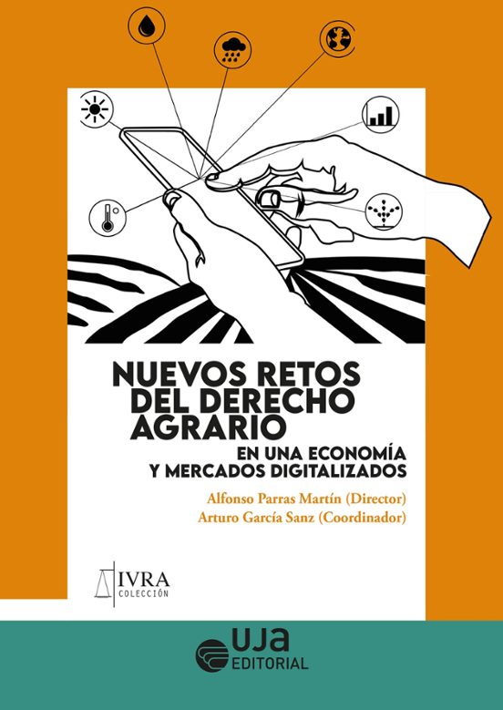 Nuevos Retos Del Derecho Agrario En Una Economía Y Mercados Digitalizados