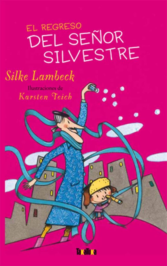 El Regreso Del Señor Silvestre
