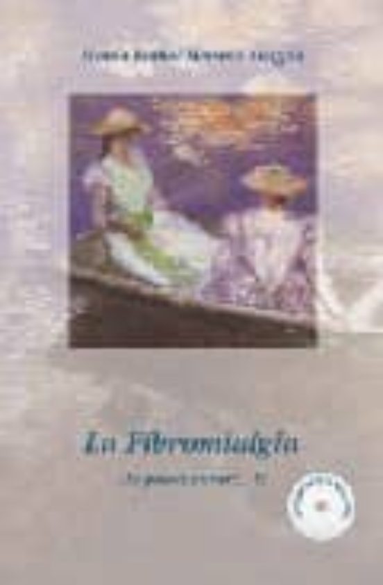La Fibromialgia ¿se Puede Curar? Si
