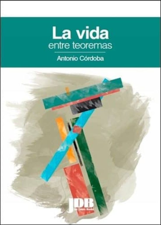 La Vida Entre Teoremas