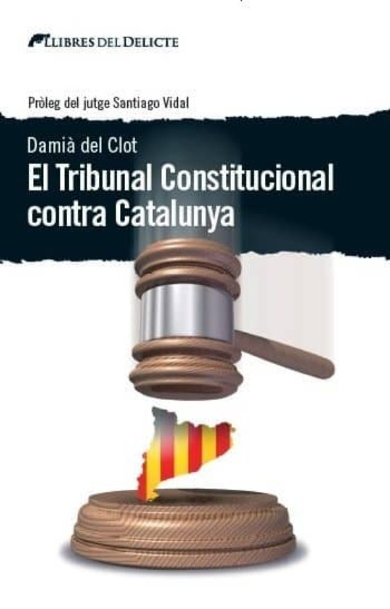 El Tribunal Constitucional Contra Catalunya