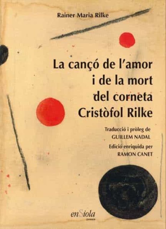 La Cançó De L’amor I De La Mort Del Corneta Cristòfol Rilke