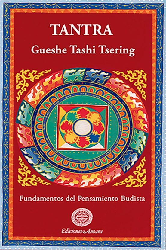 Tantra: Fundamentos Del Pensamiento Budista