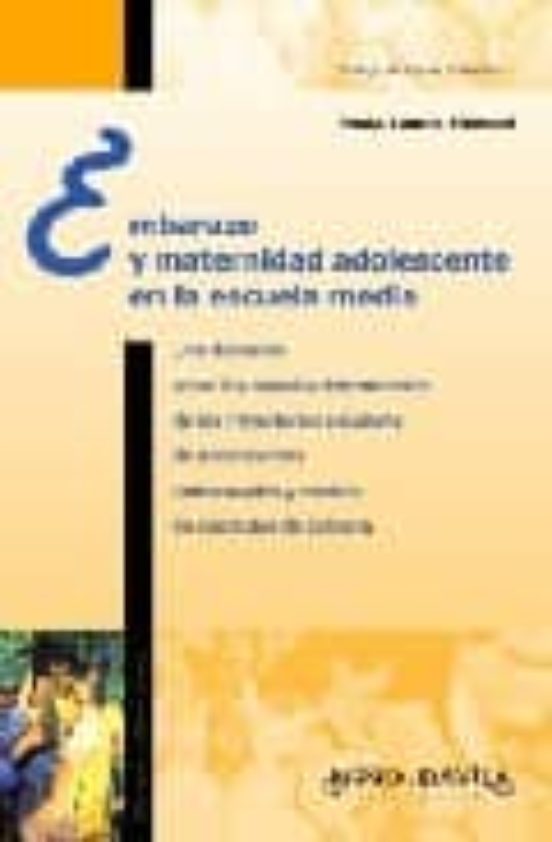 Embarazo Y Maternidad Adolescente En La Escuela Media
