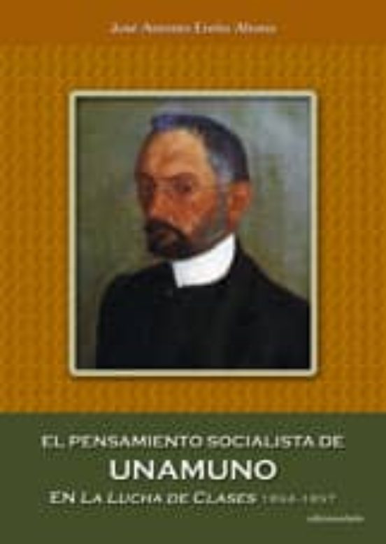 El Pensamiento Socialista de Unamuno en la Lucha de Clases