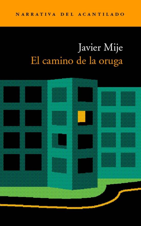 El Camino De La Oruga