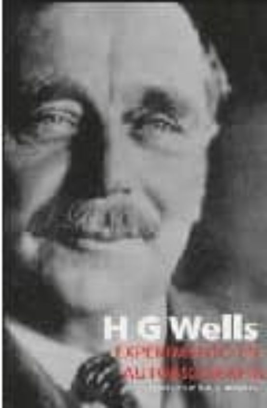 H.g. Wells: Experimento En Autobiografía