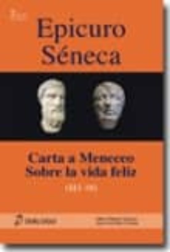 Carta A Meneceo / Sobre La Vida Feliz