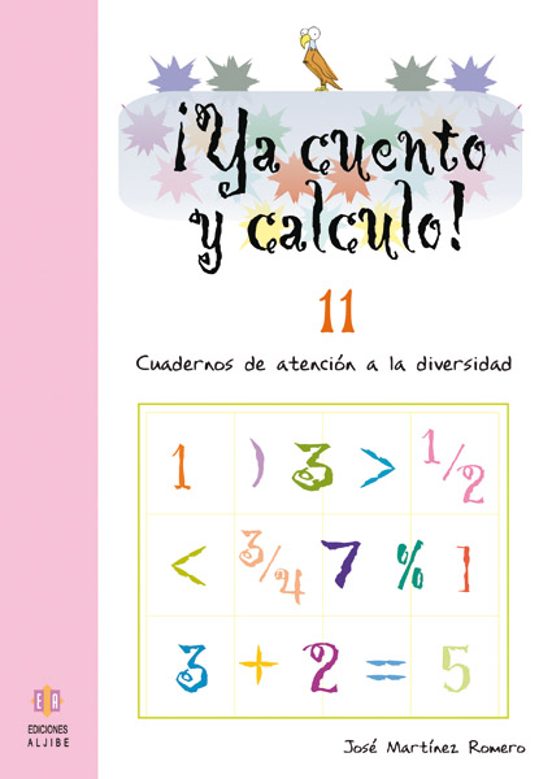 Ya Cuento Y Calculo Nº 11: Cuadernos De Atencion A La Diversidad