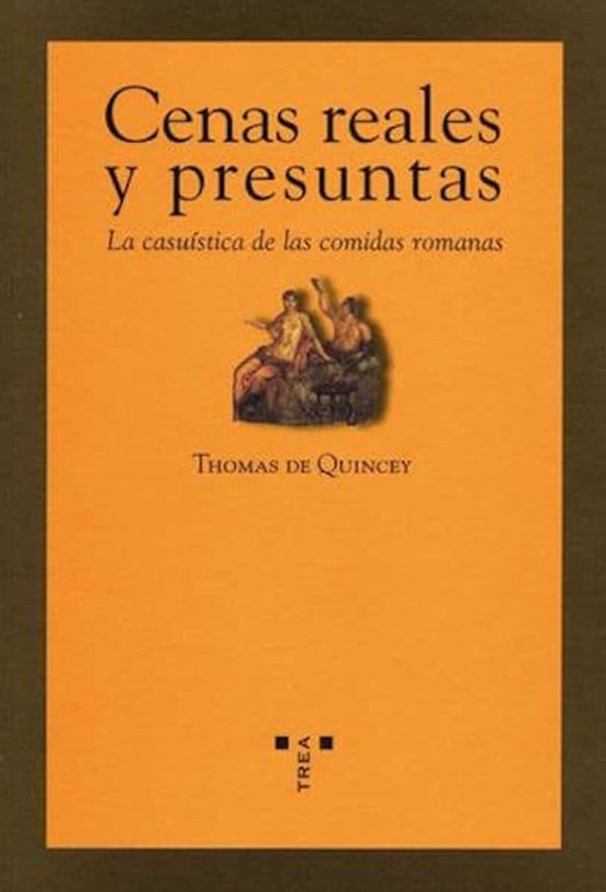 Cenas Reales Y Presuntas. La Casuística De Las Comidas Romanas