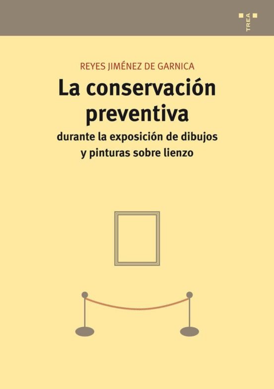 La Conservación Preventiva Durante La Exposición De Dibujos Y Pinturas Sobre Lienzo