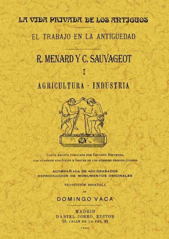 El Trabajo En La Antigüedad I: Agricultura-industria