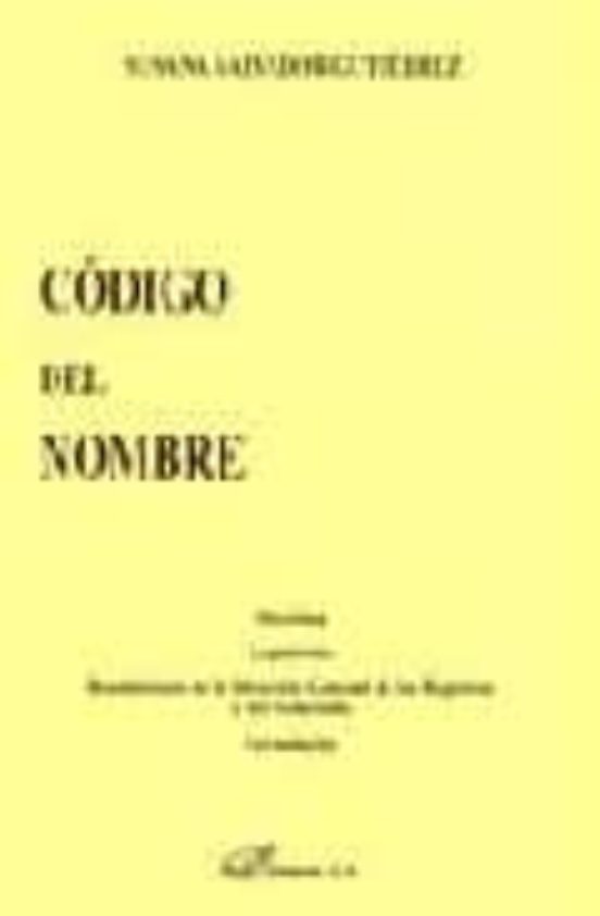 Codigo del Nombre: Doctrina Legislacion Resoluciones de la Dire Ccion