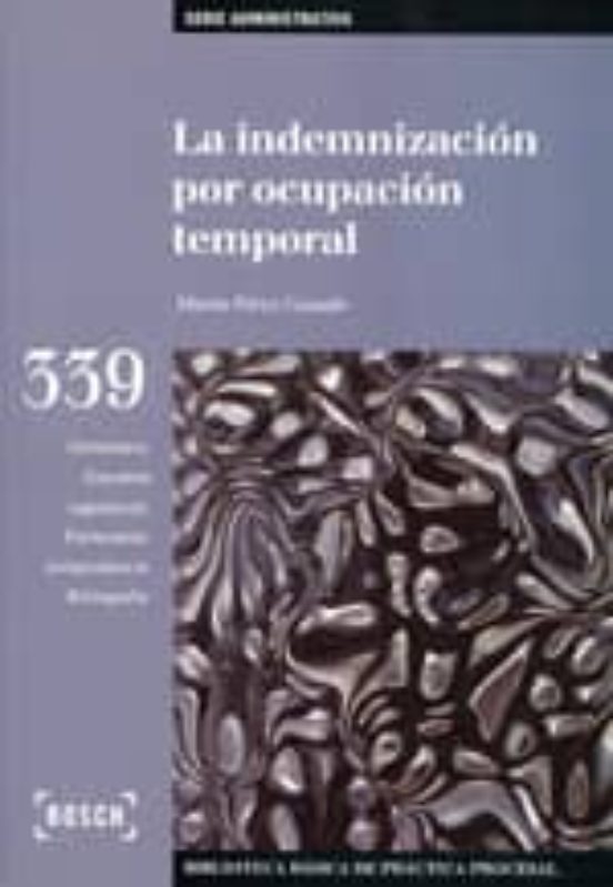 La Indemnización Por Ocupación Temporal
