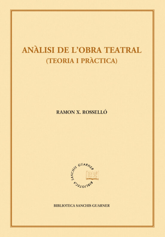 Analisi de Lobra Teatral. Teoria i Practica. 2ª Edicio
