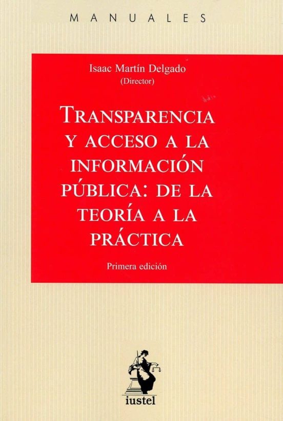 Transparencia Y Acceso A La Información Pública: De La Teoría A La Práctica