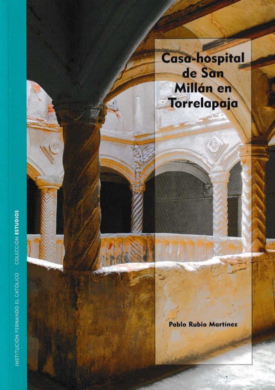 Casa-hospital De San Millán En Torrelapaja