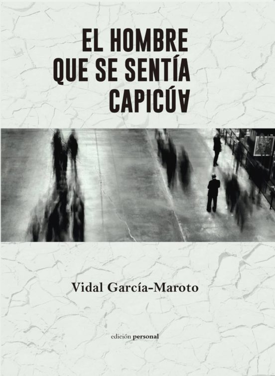 El Hombre Que Se Sentía Capicúa