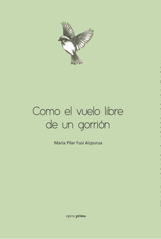 Como El Vuelo Libre De Un Gorrión