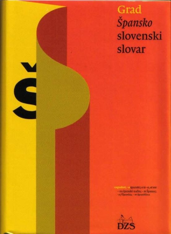 Spansko-slovenski Slovar = Diccionario Español-esloveno