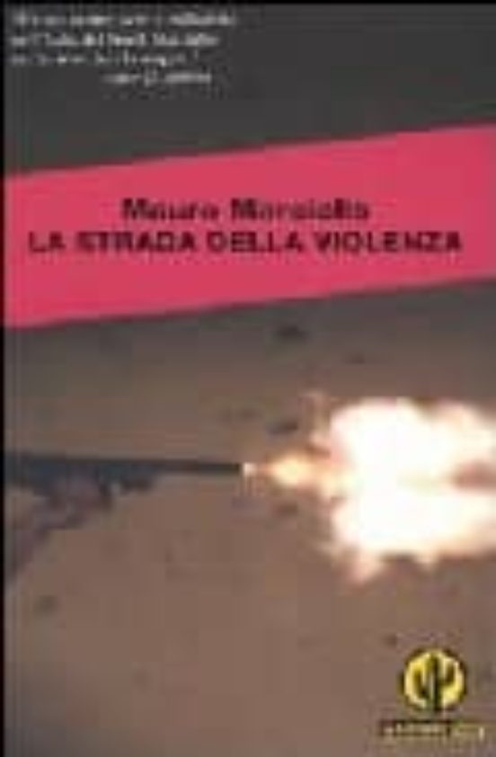 La Strada Della Violenza