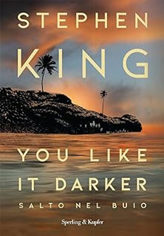 You Like It Darker. Salto Nel Buio