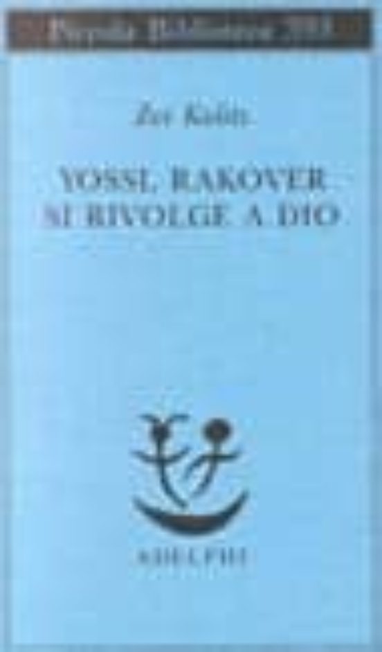 Yossl Rakover Si Rivolge A Dio