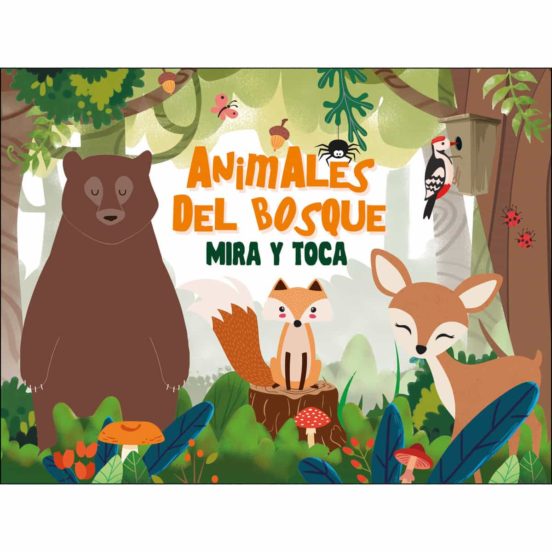Animales Del Bosque: Mira Y Toca