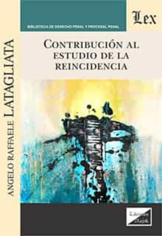 Contribucion Al Estudio De La Reincidencia