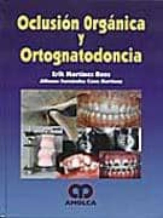 Oclusion Organica Y Ortognatodoncia
