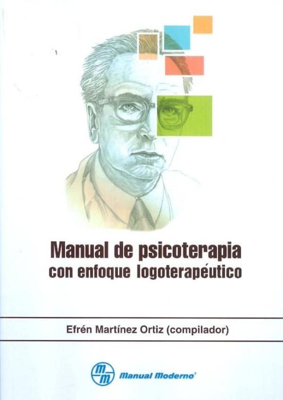 Manual De Psicoterapia Con Enfoque Logoterapeutico