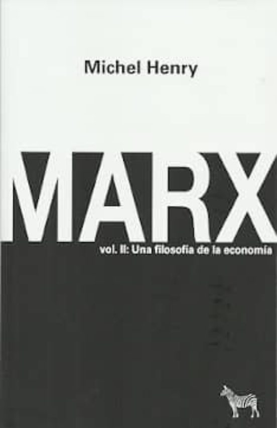 Marx : Una Filosofia De La Economia