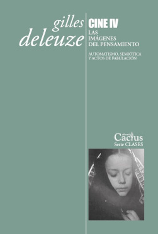 Cine Iv. Las Imagenes Del Pensamiento