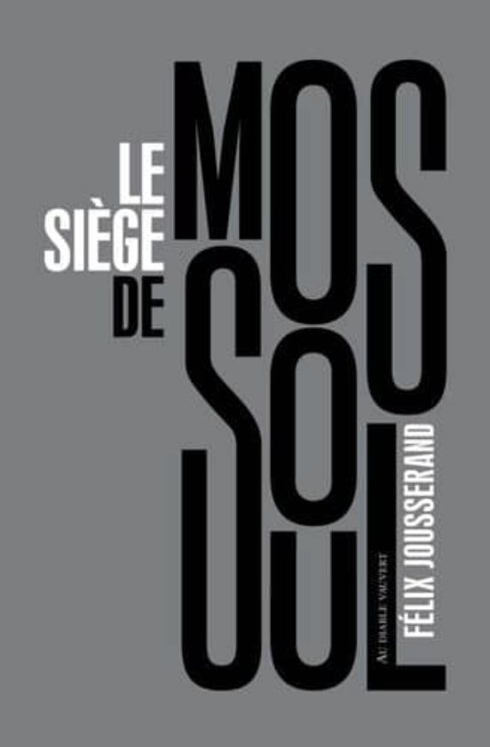 Le Siege De Mossoul