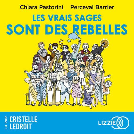 Les Vrais Sages Sont Des Rebelles