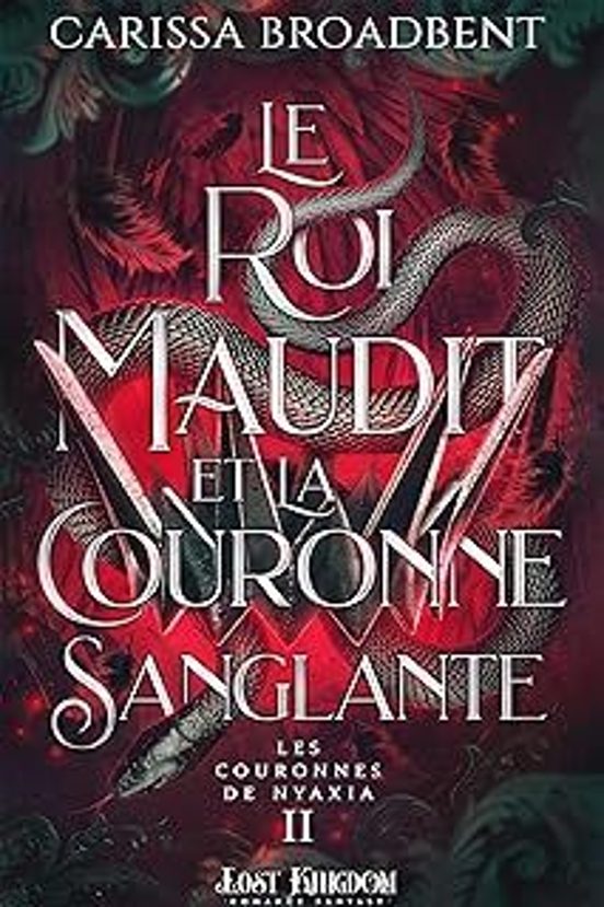 Le Roi Maudit et la Couronne Sanglante : Les Couronnes