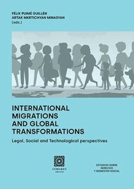 International Migrations And Global Transformation. Legal Social And T