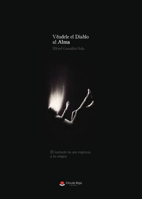 Véndele el Diablo al Alma