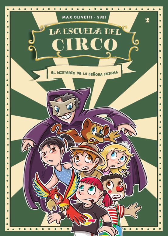 La Escuela del Circo 02 - el Misterio de la Señora Enigma